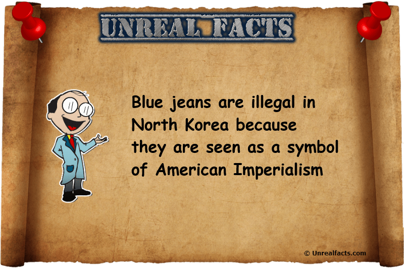 Blue Jeans Are Illegal In North Korea Unreal Facts For